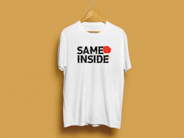 Same inside retro style unisex t shirt design