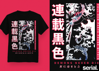 ◍ ᴅᴇᴍᴏɴꜱ ɴᴇᴠᴇʀ ᴅɪᴇ ◍ Japanese Streetwear Graphic T-shirt Design