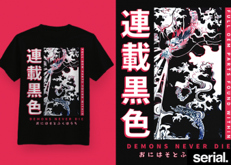 ◍ ᴅᴇᴍᴏɴꜱ ɴᴇᴠᴇʀ ᴅɪᴇ ◍ japanese streetwear graphic t-shirt design