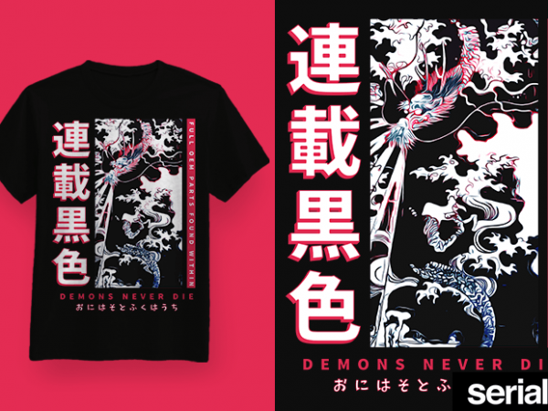 ◍ ᴅᴇᴍᴏɴꜱ ɴᴇᴠᴇʀ ᴅɪᴇ ◍ japanese streetwear graphic t-shirt design