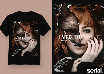 ◍ ɪɴᴛᴏ ᴛʜᴇ ᴡɪʟᴅ ◍ Streetwear Concept Graphic T-Shirt Design