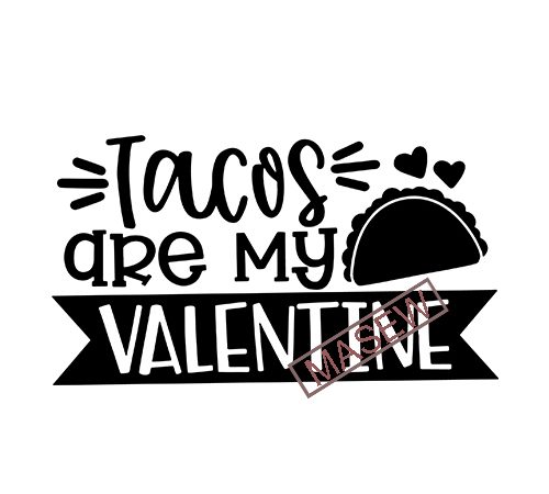 Tacos are my love language svg, valentine svg, taco svg, funny shirt svg, taco shirt svg, graphic tee svg, taco lover svg, instant download design