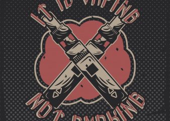 It is vaping, not smoking buy t shirt design for commercial use