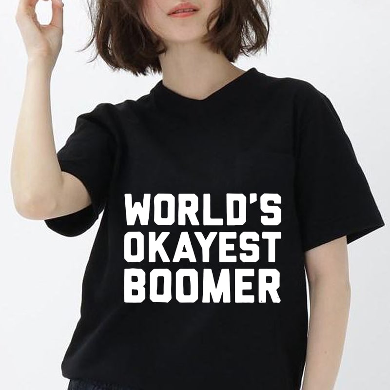World’s Okayest Boomer, Funny Quote EPS SVG PNG DXF digital download tshirt design for merch by amazon