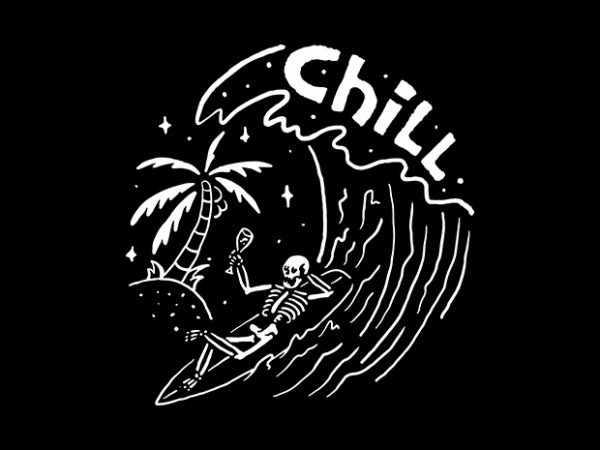 Surf and chill buy t shirt design artwork