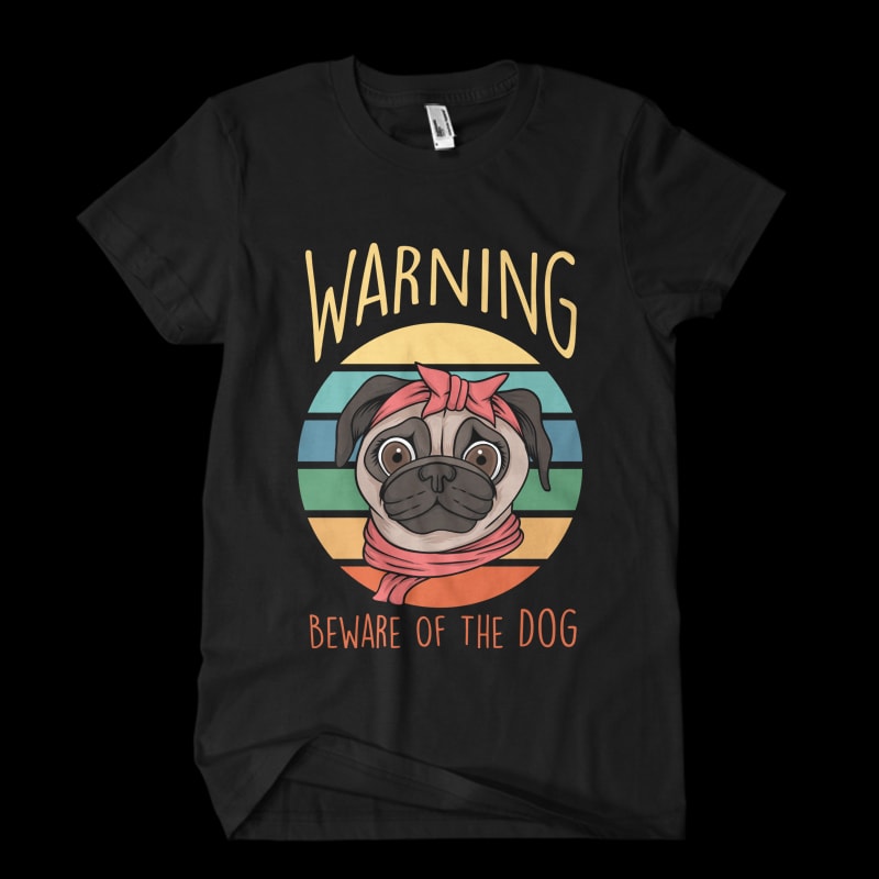 warning pug dog print ready t shirt design