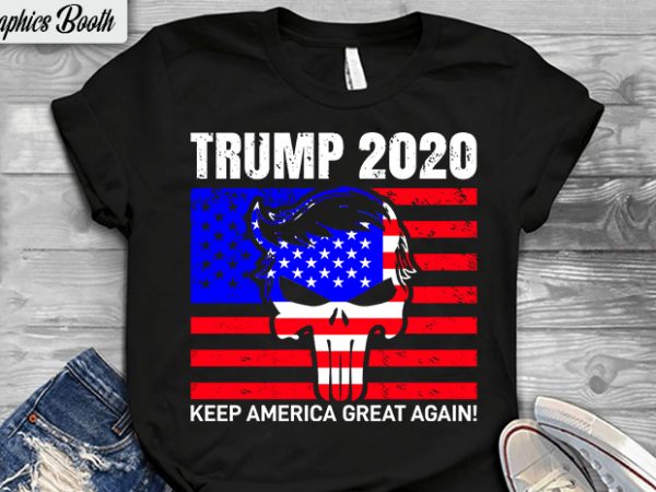 Trump 2020, buy t shirt design artwork, t shirt design to buy, vector t-shirt design, american election 2020.