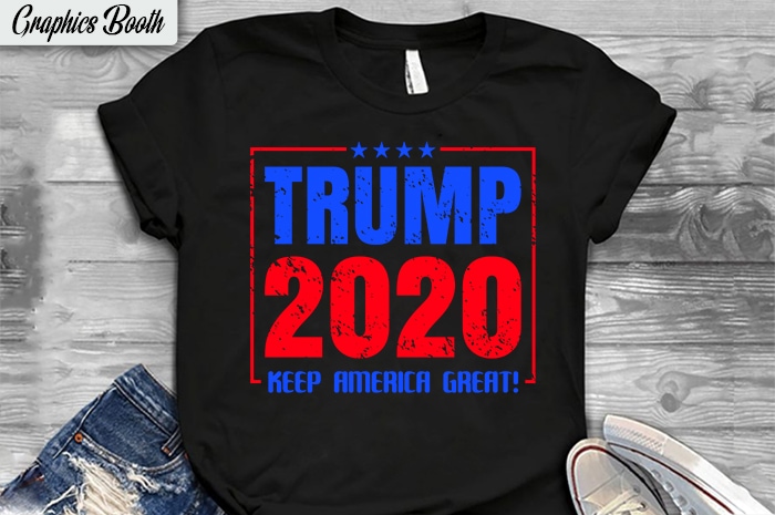 Trump 2020 Keep America Great buy t shirt design artwork,  t shirt design to buy, vector T-shirt Design, American election 2020.