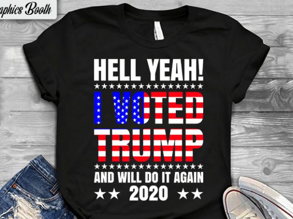 I voted trump, buy t shirt design artwork, t shirt design to buy, vector t-shirt design, american election 2020. I voted trump, buy t shirt design artwork, t shirt design to buy, vector t-shirt design, american election 2020.
