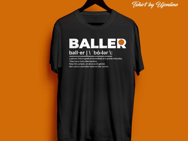 Baller unique t-shirt design for commercial use