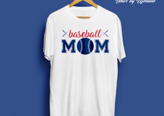 Baseball Mom Unique ready made tshirt design svg