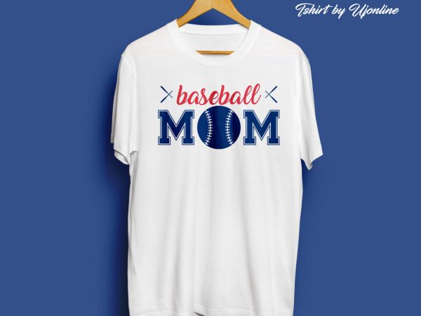 Baseball mom unique ready made tshirt design svg
