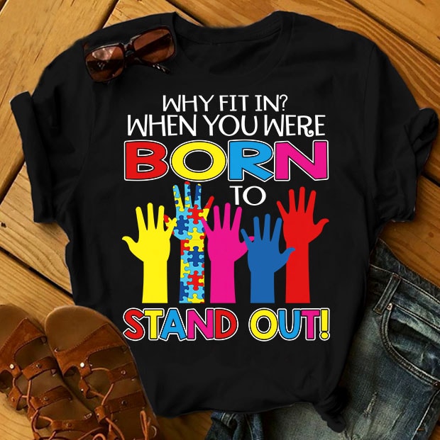 SPECIAL AUTISM AWARENESS PART 1- 51 EDITABLE DESIGNS – 90% OFF – PSD and PNG – LIMITED TIME ONLY! ready made tshirt design