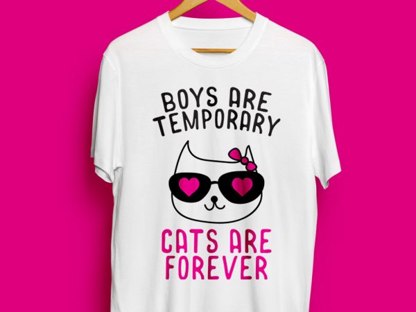 Boys are temporary cats are permanent t shirt design for download
