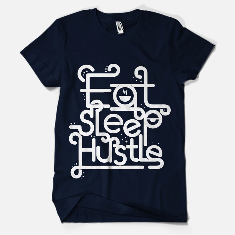 Eat Sleep Hustle shirt design png