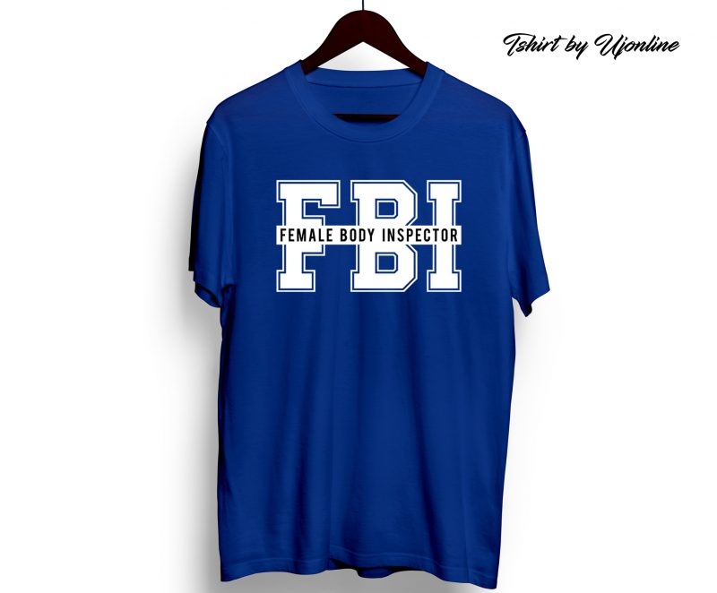 FBI FUNNY DESIGN SVG EPS commercial use t-shirt design