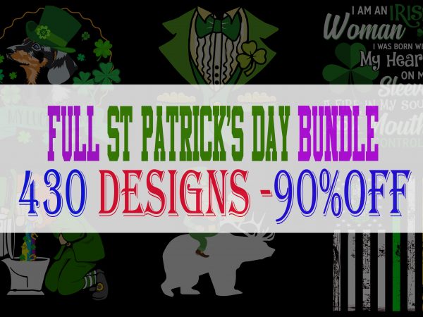 Full st patrick’s day – 430 editable designs – 90% off – psd and png – limited time only! buy t shirt design artwork