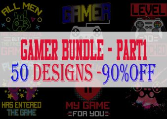 Gamer Bundle 1 – 50 Designs -90% OFF