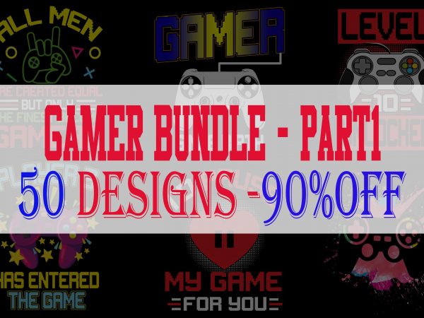 Gamer bundle 1 – 50 designs -90% off