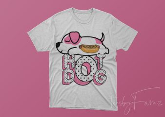 Hot Dog Beautiful T-shirt Design