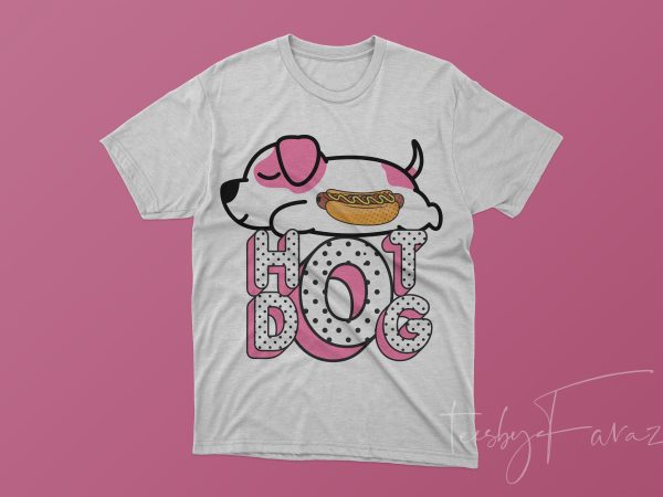 Hot dog beautiful t-shirt design Hot dog beautiful t-shirt design