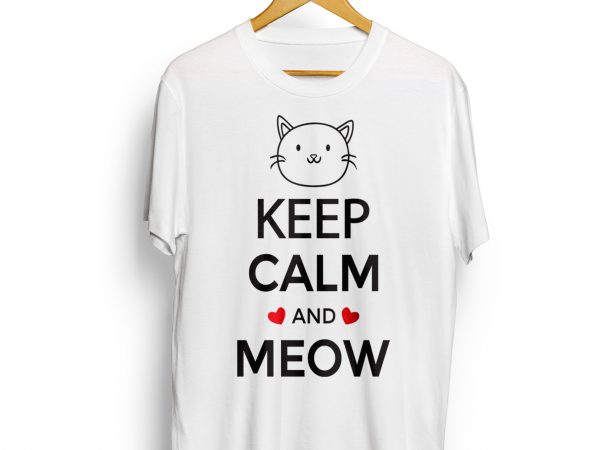 Keep calm and meow graphic t shirt design