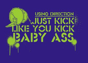 KICK commercial use t-shirt design