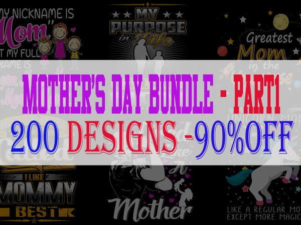 Mother’s day bundle part 1 – 200 designs – 90%