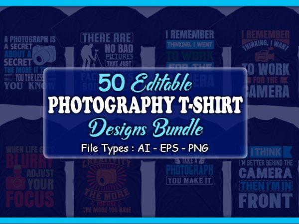 50 editable photography t-shirt designs bundle