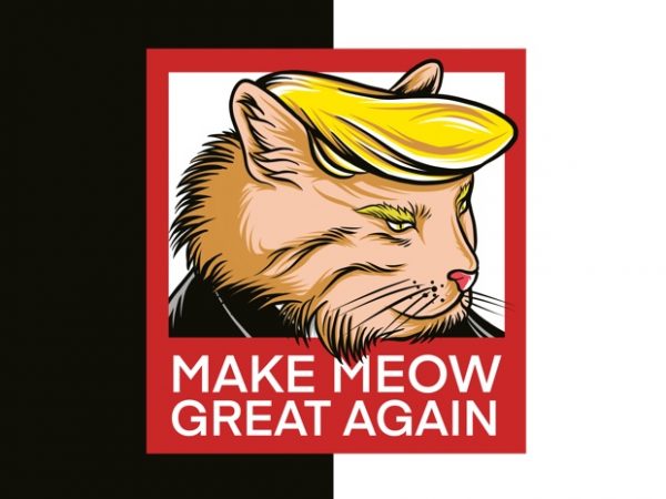 Make meow great again, make america great again png file ready to use print on demand. ready to use amazon, teespring, tepublic, printfull, printify and t shirt designs for sale