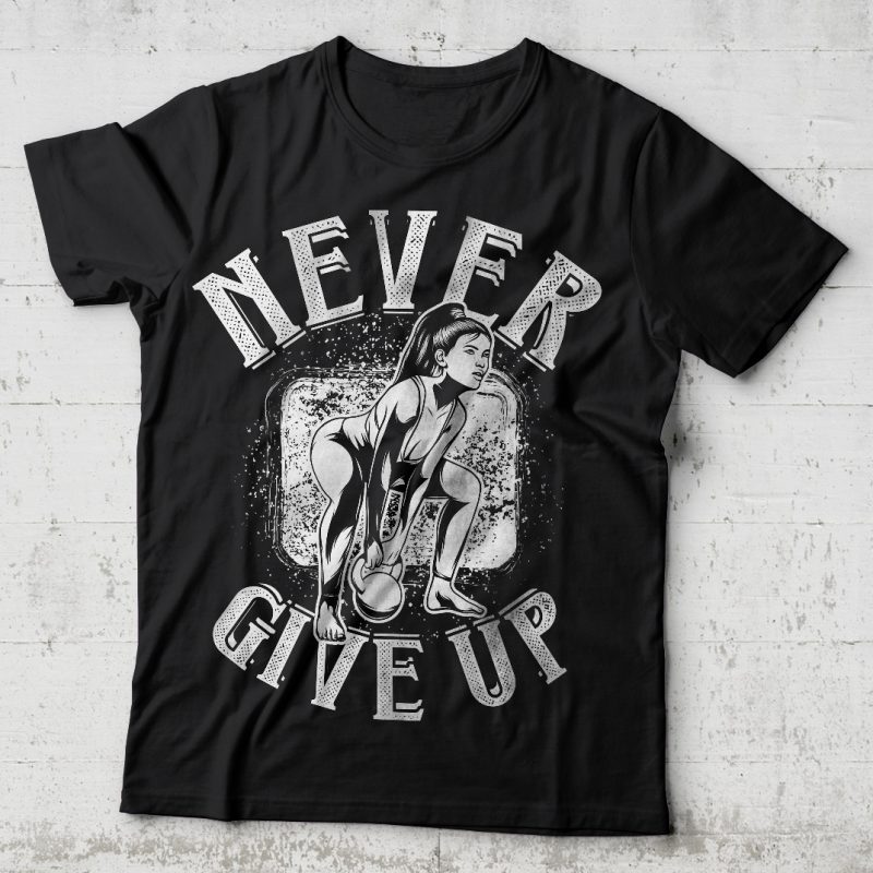 Never give up vector t-shirt design