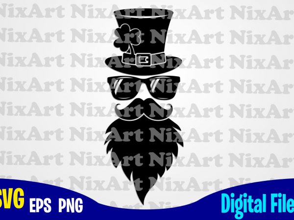 Leprechaun, beard, sunglasses, clover, shamrock, patrick, st. patricks day, funny patricks day design svg eps, png files for cutting machines and print t shirt designs Leprechaun, beard, sunglasses, clover, shamrock, patrick, st. patricks day, funny patricks day design svg eps, png files for cutting machines and print t shirt designs