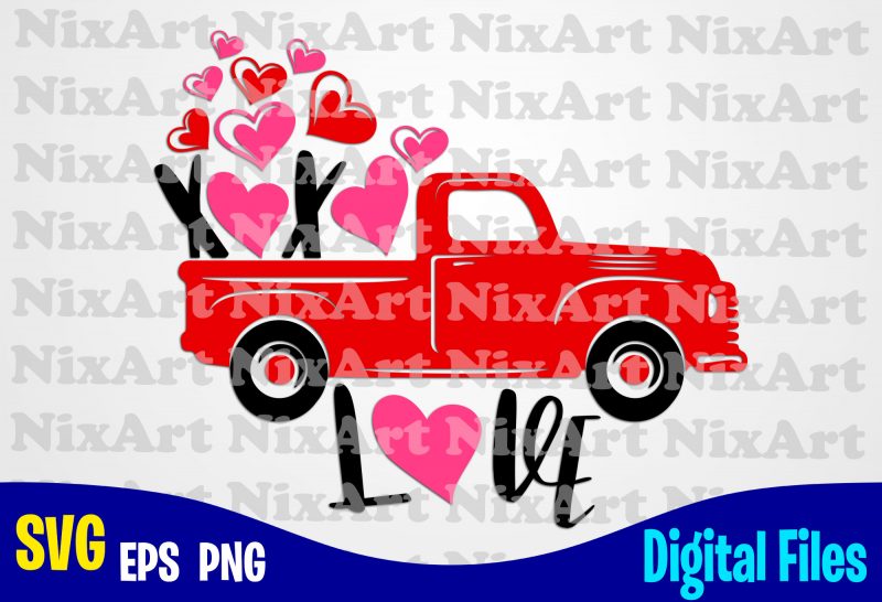 Love truck, Valentine truck, Xoxo, Love, Valentine, Heart, Funny Valentines day design svg eps, png files for cutting machines and print t shirt designs for