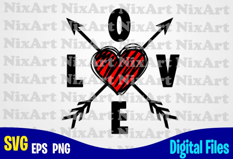 Love with heart and cupid arrows, Cupid arrow, Love, Valentine, Heart, Funny Valentines day design svg eps, png files for cutting machines and print t