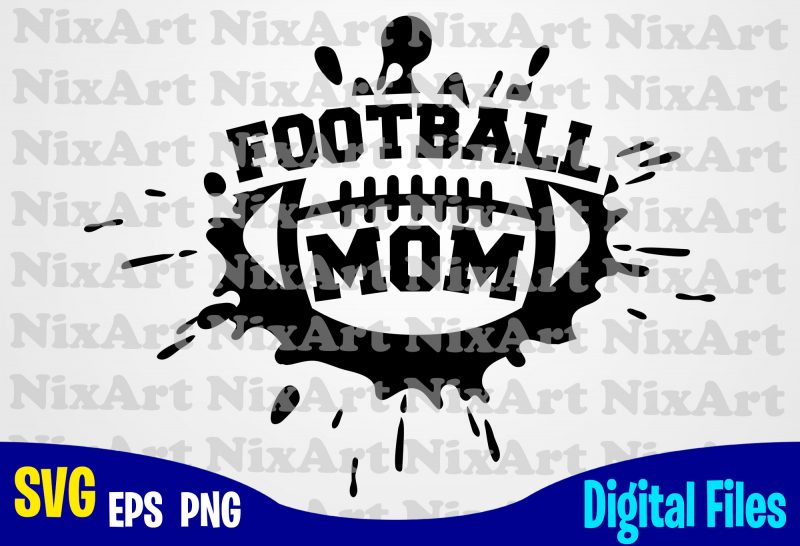 Football Dad, Football fan, Football, Ball, Sports , Football svg, Ball svg, Sports svg, Funny Football design svg eps, png files for cutting machines and