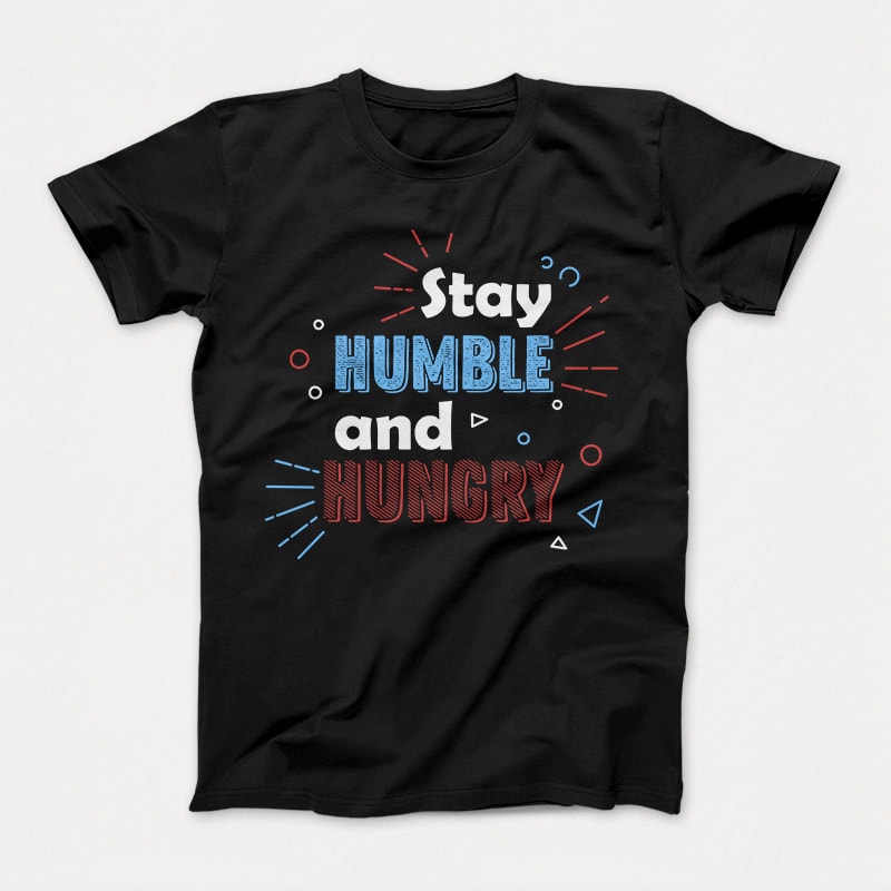 Stay Hungry t-shirt design png