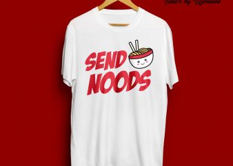 Send Nudes Parody Design Send Noods t-shirt design for sale