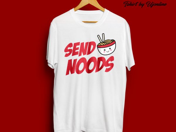 Send nudes parody design send noods t-shirt design for sale