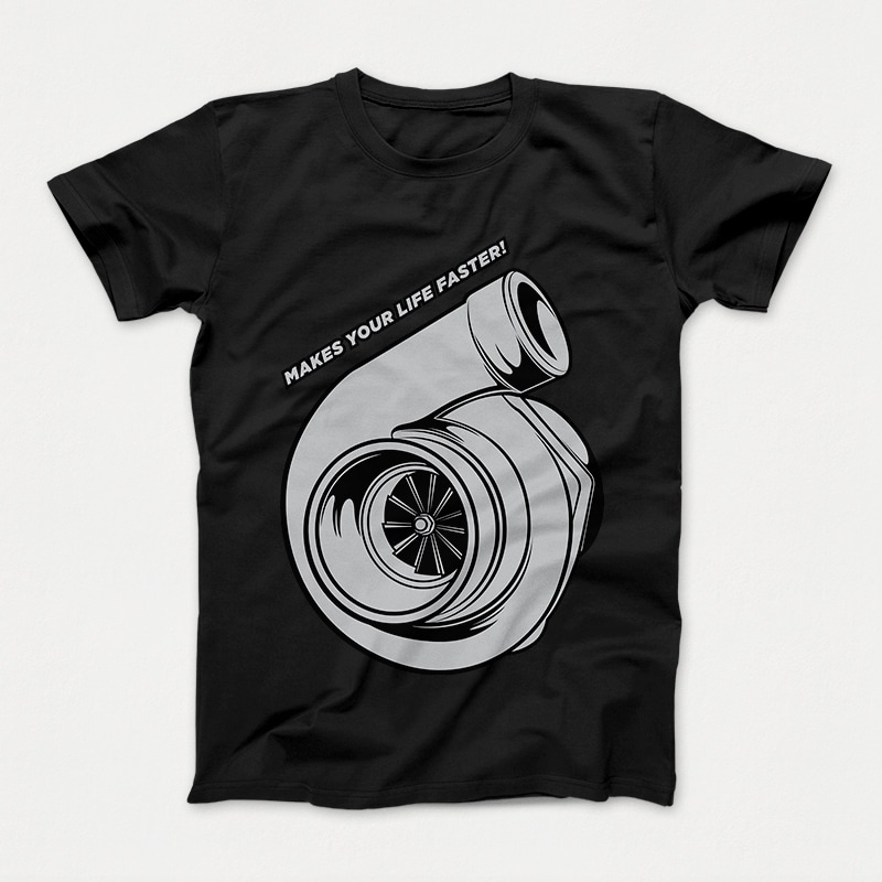 Turbocharger Your Life print ready t shirt design