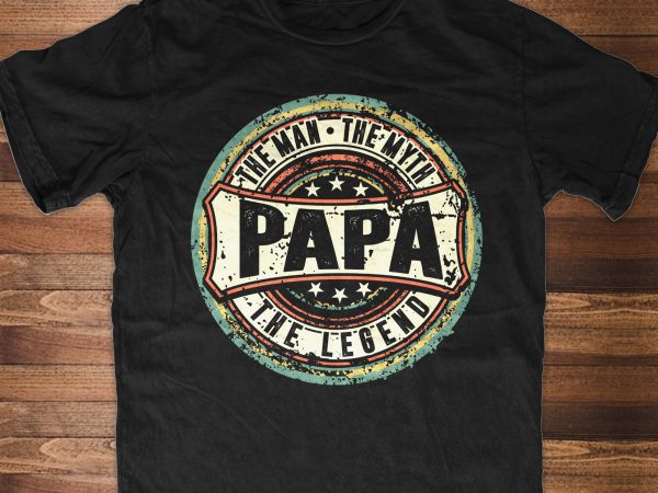 Papa the man. the myth. the legend buy t shirt design artwork