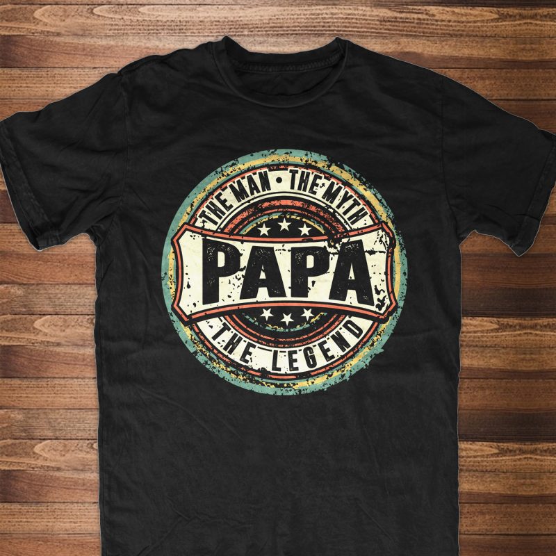 PAPA The Man. The Myth. The Legend buy t shirt design artwork