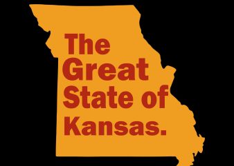 The Great state of Kansasa svg, The Great State of Kansas- Kansas City MO Funny Trump Tweet,The Great State of Kansas- Kansas City MO Funny