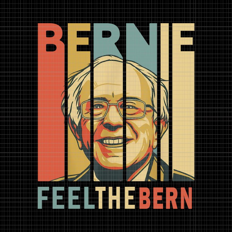 Bernie fell the bern png,Bernie Sanders Feel The Bern Vintage Retro Bernie 2020 PNG,Bernie Sanders Feel The Bern Vintage Retro Bernie 2020 VECTOR, buy t