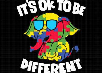 It’s Ok To Be Different Autism Awareness Elephant svg,It’s Ok To Be Different Autism Awareness Elephant png,It’s Ok To Be Different Autism Awareness Elephant vector,It’s
