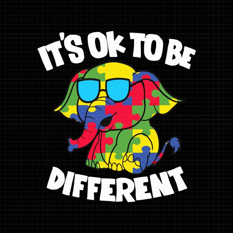 It's Ok To Be Different Autism Awareness Elephant svg,It's Ok To Be Different Autism Awareness Elephant png,It's Ok To Be Different Autism Awareness Elephant vector,It's