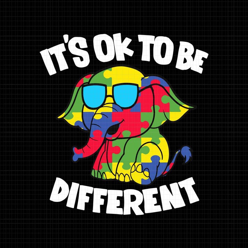 It's Ok To Be Different Autism Awareness Elephant svg,It's Ok To Be