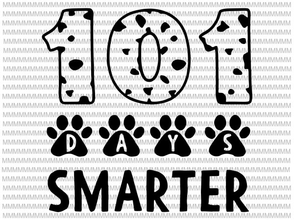 101 days smarter dalmatian svg, png, dxf, eps, ai file, svg for cricut buy t shirt design for commercial use