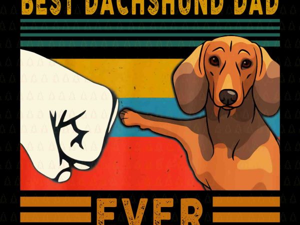 Best dachshund dad ever png,best dachshund dad ever,best lab dad ever png,best lab dad ever ,best dad ever, dad dog,best dad t shirt design for