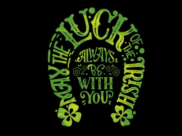 Irish luck buy t shirt design for commercial use Irish luck buy t shirt design for commercial use