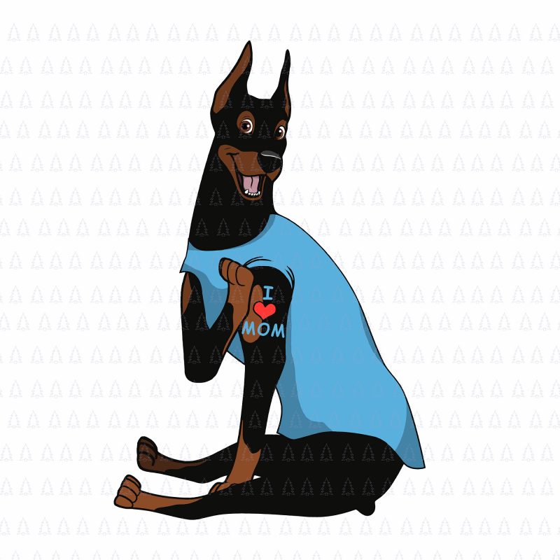 Doberman I Love Mom png,Doberman I Love Mom vector,Doberman I Love Mom tatoo png,Doberman I Love Mom design tshirt,Doberman dog Mom png,Doberman dog Mom t-shirt